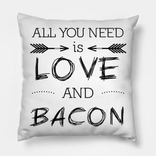 All you need is love and bacon #1 Pillow