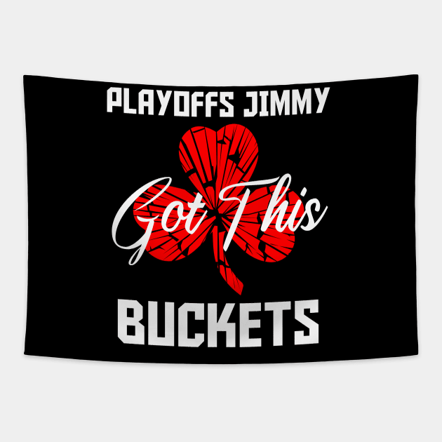 Playoffs Jimmy Buckets GOT THIS A Tapestry by HCreatives