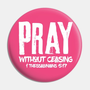 Pray Without Ceasing Bible Verse Pin