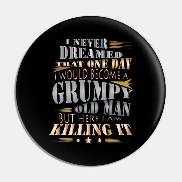 Grumpy Old Man Pin by CrissWild