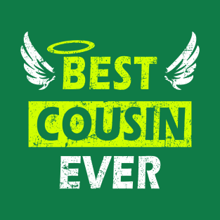 Best Cousin Ever - Perfect Gift Design with Wings T-Shirt