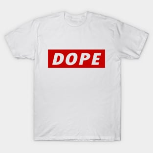 Dope T-Shirts for Sale