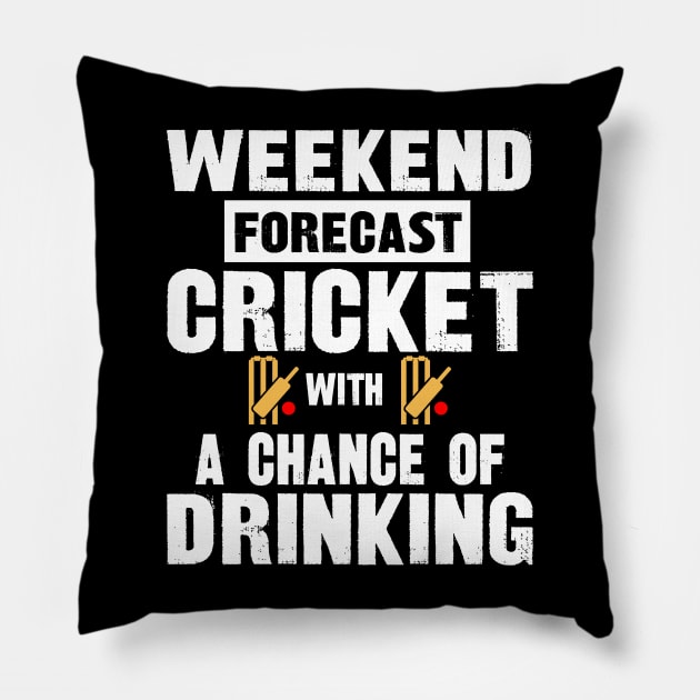 Weekend forecast cricket with a chance of drinking Pillow by SimonL