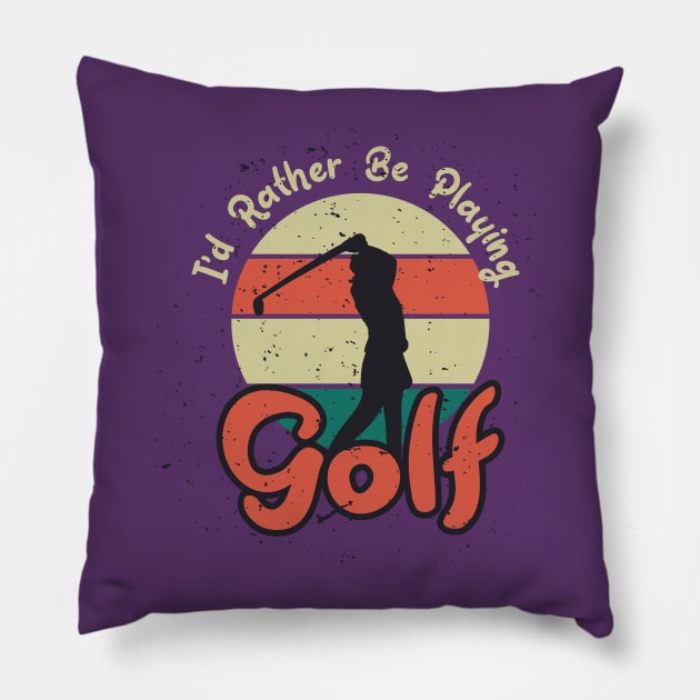 I d rather be playing golf Pillow by Mako Design 