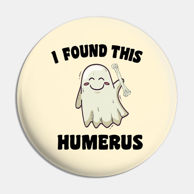 I Found This Humerus Ghost Pin by SamArtsify