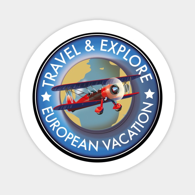 Travel & Explore European Vacation logo Magnet by nickemporium1