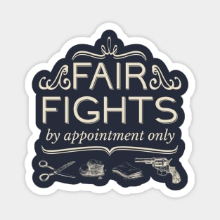 Fair Fights (by appointment only) Magnet