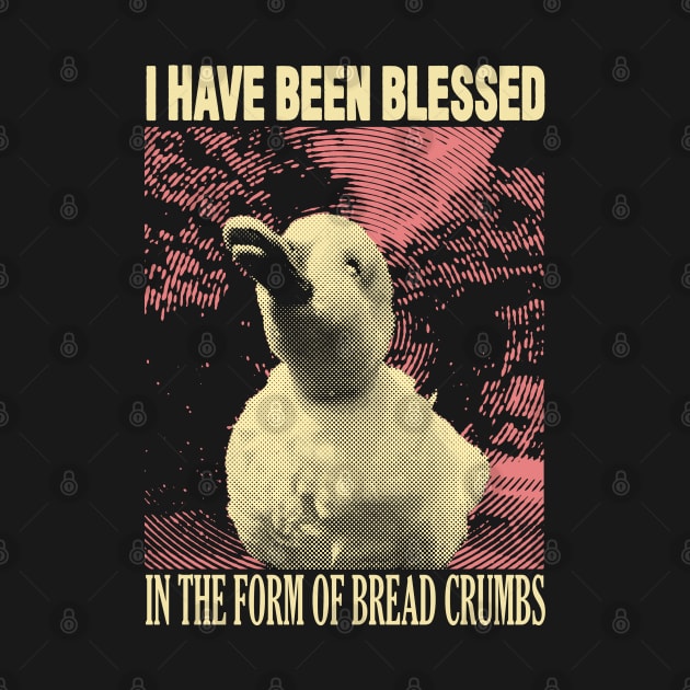 I Have Been Blessed Duck by giovanniiiii