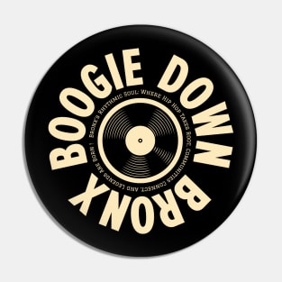 Boogie Down Bronx Hip Hop Logo - Vintage Vinyl Record Design Pin