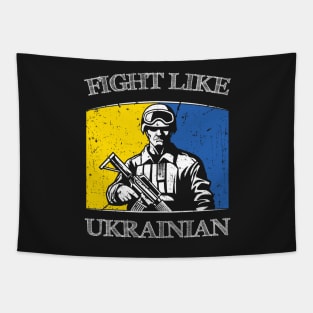 Fight Like Ukrainian Ukraine flag I stand with Ukraine Tapestry