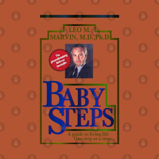 Baby Steps By Dr. Leo Marvin by darklordpug