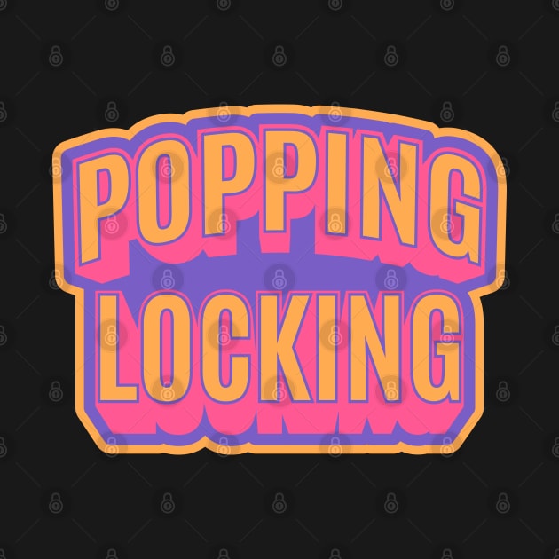 Popping and Locking - Breakdance -  B-Boys and B-Girls by Boogosh