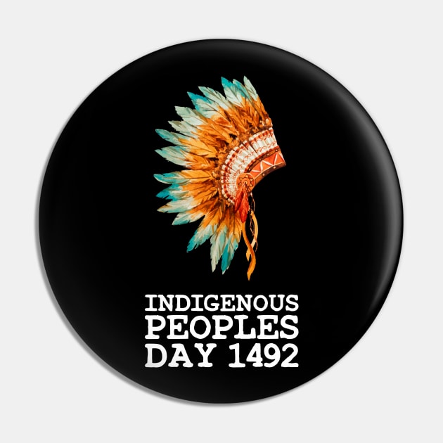 Indigenous Native American Peoples Day not Columbus Day Pin by WildZeal