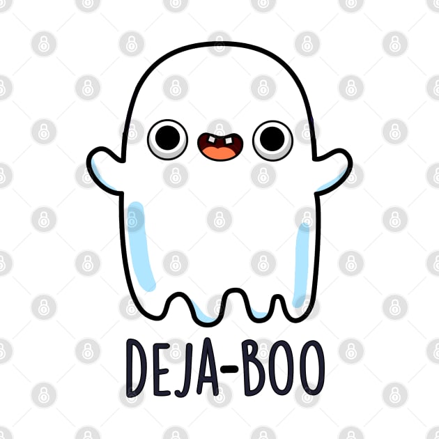 Deja Boo Cute Ghost Pun by punnybone