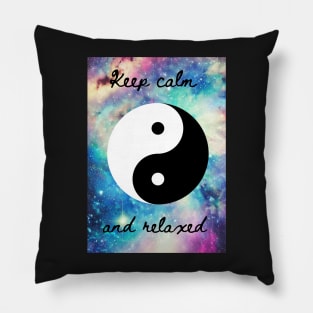 Keep calm and relaxed Pillow