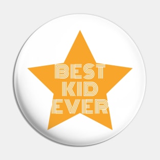 Best Kid Ever Pin