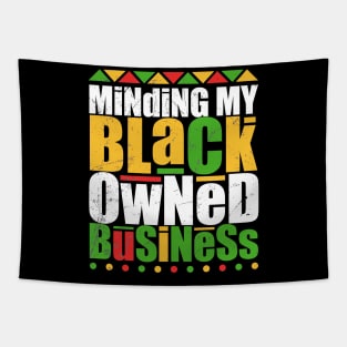 Minding My Black Owned Business bold is me Tapestry