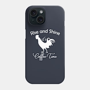 Coffee Time Rise and Shine Phone Case