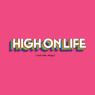 High On Life T-Shirt