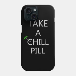 Chill Pill Green Phone Case