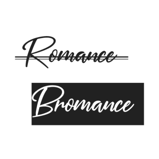 Bromance Before Romance T-Shirt