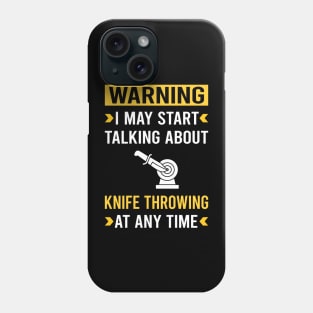 Warning Knife Throwing Knives Phone Case