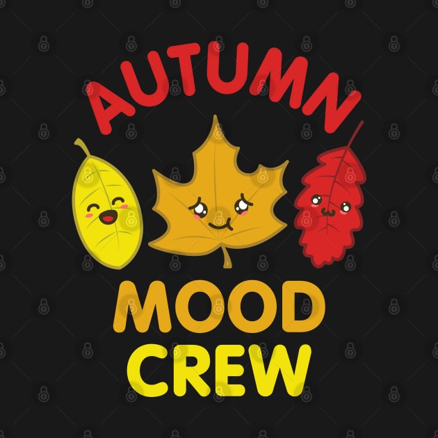 Autumn Mood Leaves Cute Crew by W.Pyzel