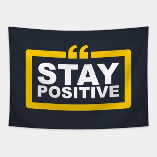 Stay Positive Tapestry