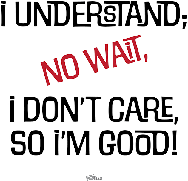 I Understand Kids T-Shirt by NN Tease