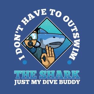 i don't have to out swim 2 T-Shirt