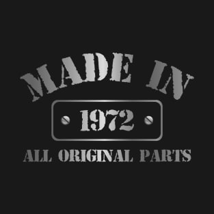 Made in 1972 T-Shirt