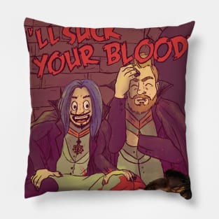 I'll Suck Your Blood Podcast Pillow