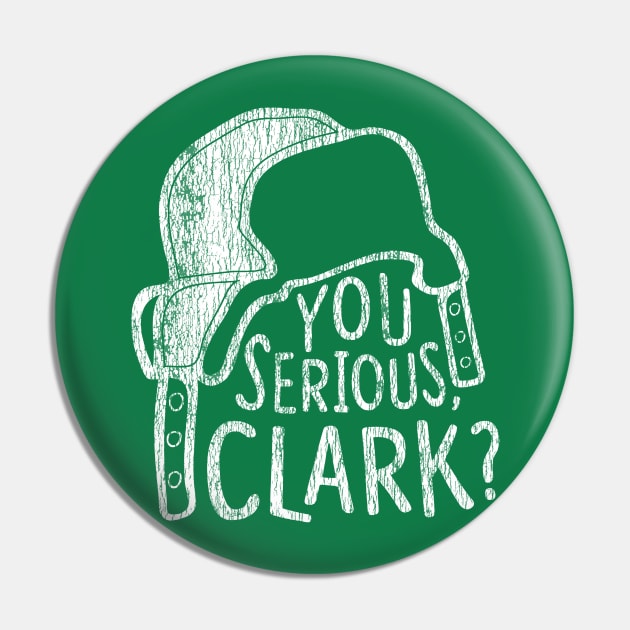 You Serious Clark? Pin by kupkle