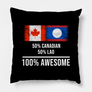 50% Canadian 50% Lao 100% Awesome - Gift for Lao Heritage From Laos Pillow