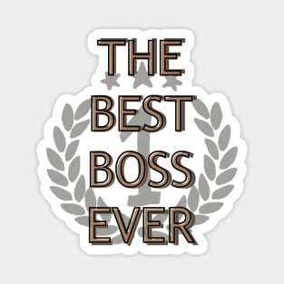 boss's day ,the best boss ever Magnet