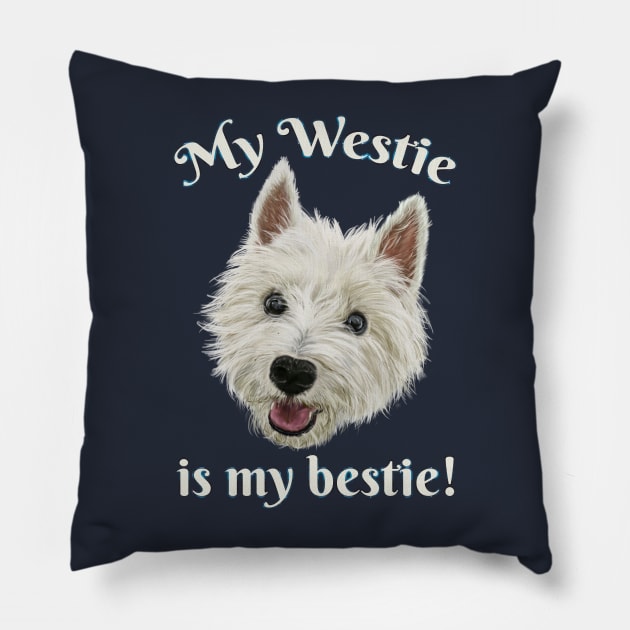 My Westie Is My Bestie Funny Terrier Pillow by brodyquixote