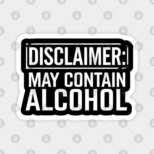 Disclaimer: May Contain Alcohol Magnet by UrbanLifeApparel