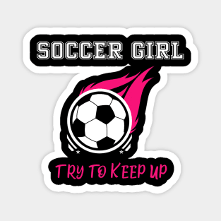 Cool Soccer Girl Magnet