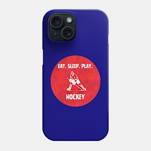 Eat. Sleep. Play. Hockey Phone Case