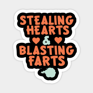 Stealing Hearts & Blasting Farts Magnet