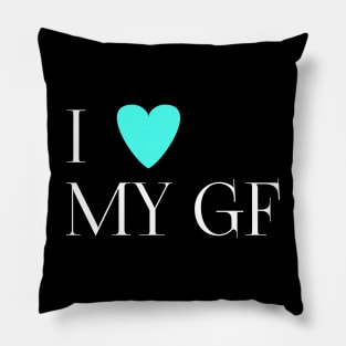 I love my gf Pillow