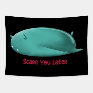 SCARE YOU LATER Tapestry