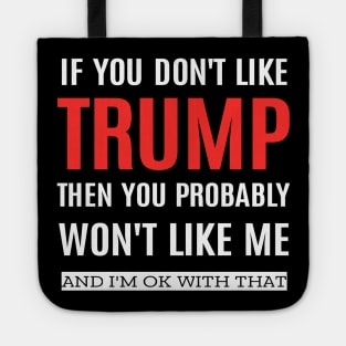 Pro Trump funny Tote