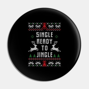 Single Ready To Jingle Christmas Xmas Gift Ugly Pin