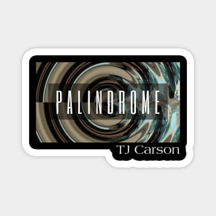 Palindrome Show Shirt Magnet