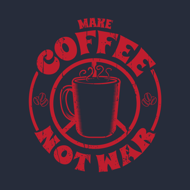 Make Coffee Not War by Piercek25