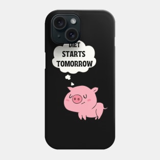 Diet starts tomorrow Phone Case