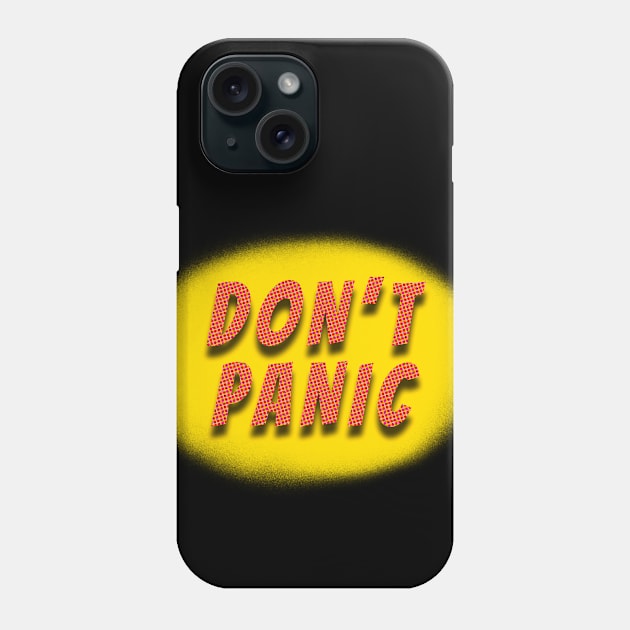 Don't Panic II Phone Case by StarWheel