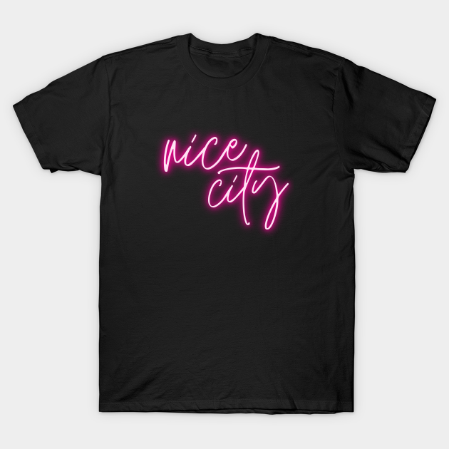 Discover Nice City - Nice City - T-Shirt