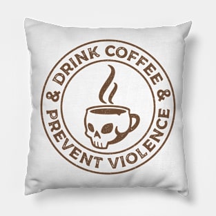 Drink Coffee and Prevent Violence Retro Badge Skull Pillow